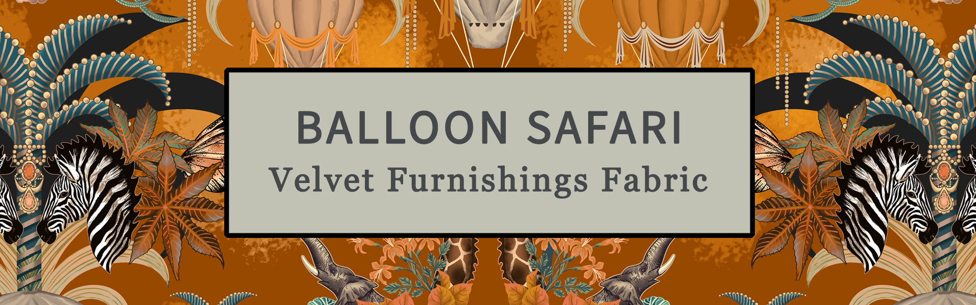 Balloon Safari African Animals Velvet Furnishing Fabric by Designer, Becca Who